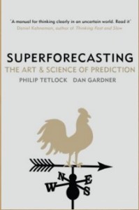 Superforecasting: The art and science of prediction
